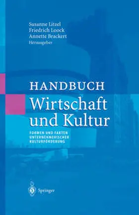 Litzel / Loock / Brackert |  Handbuch Wirtschaft und Kultur | eBook | Sack Fachmedien