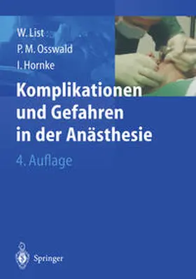 List / Osswald / Hornke |  Komplikationen und Gefahren in der Anästhesie | eBook | Sack Fachmedien