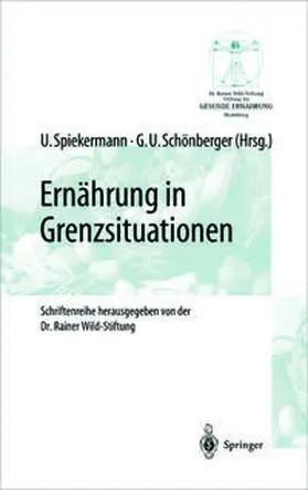 Spiekermann / Schönberger |  Ernährung in Grenzsituationen | eBook | Sack Fachmedien