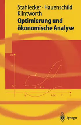 Stahlecker / Hauenschild / Klintworth |  Optimierung und ökonomische Analyse | eBook | Sack Fachmedien