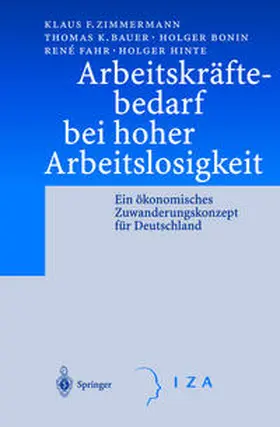 Zimmermann / Bauer / Bonin |  Arbeitskräftebedarf bei hoher Arbeitslosigkeit | eBook | Sack Fachmedien