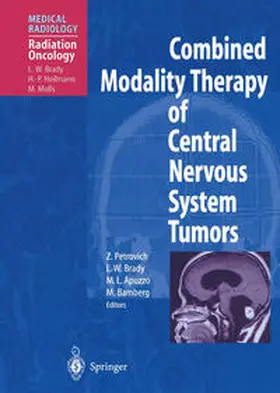 Petrovich / Brady / Apuzzo |  Combined Modality Therapy of Central Nervous System Tumors | eBook | Sack Fachmedien