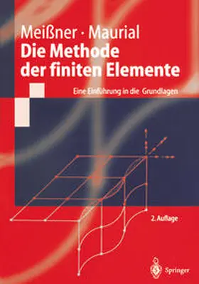 Meißner / Maurial |  Die Methode der finiten Elemente | eBook | Sack Fachmedien