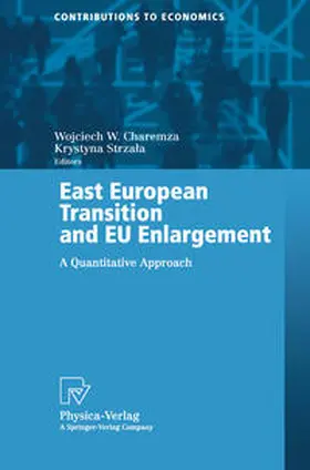 Charemza / Strzala |  East European Transition and EU Enlargement | eBook | Sack Fachmedien