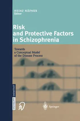 Häfner |  Risk and Protective Factors in Schizophrenia | eBook | Sack Fachmedien