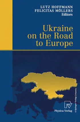 Hoffmann / Möllers |  Ukraine on the Road to Europe | eBook | Sack Fachmedien