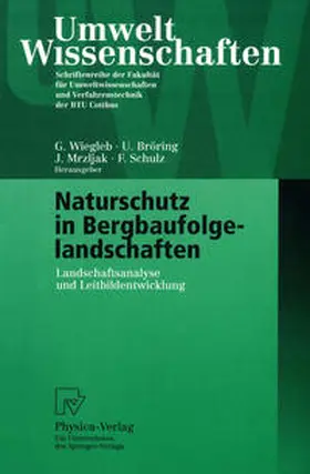 Wiegleb / Bröring / Mrzljak |  Naturschutz in Bergbaufolgelandschaften | eBook | Sack Fachmedien