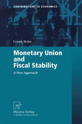 Bohn |  Monetary Union and Fiscal Stability | eBook | Sack Fachmedien