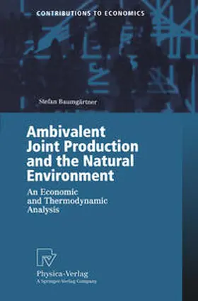 Baumgärtner |  Ambivalent Joint Production and the Natural Environment | eBook | Sack Fachmedien