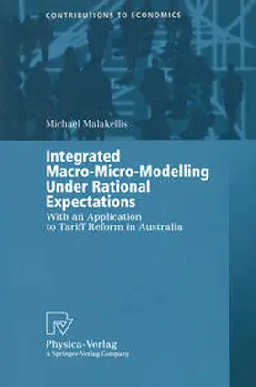 Malakellis |  Integrated Macro-Micro-Modelling Under Rational Expectations | eBook | Sack Fachmedien