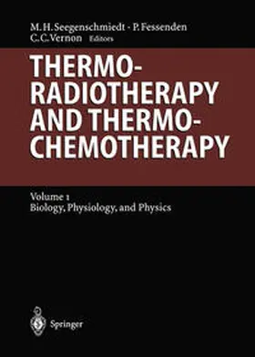 Seegenschmiedt / Fessenden / Vernon |  Thermoradiotherapy and Thermochemotherapy | eBook | Sack Fachmedien