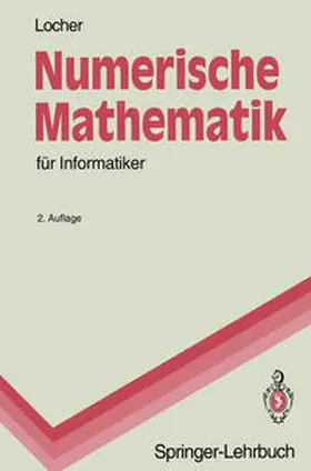 Locher |  Numerische Mathematik für Informatiker | eBook | Sack Fachmedien