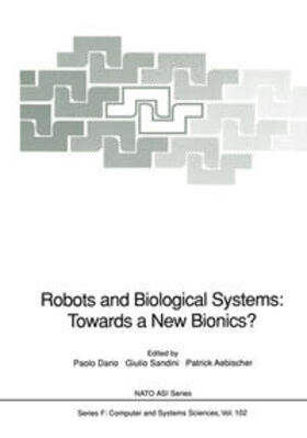 Dario / Sandini / Aebischer |  Robots and Biological Systems: Towards a New Bionics? | eBook | Sack Fachmedien