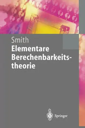 Smith |  Elementare Berechenbarkeitstheorie | eBook | Sack Fachmedien