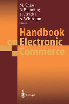 Shaw / Blanning / Strader |  Handbook on Electronic Commerce | eBook | Sack Fachmedien