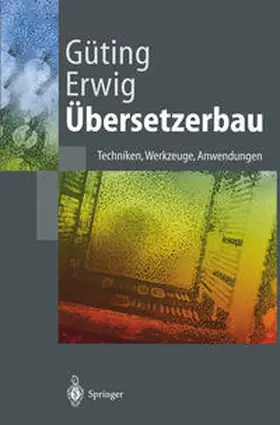 Güting / Erwig |  Übersetzerbau | eBook | Sack Fachmedien