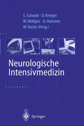 Schwab / Krieger / Müllges |  Neurologische Intensivmedizin | eBook | Sack Fachmedien