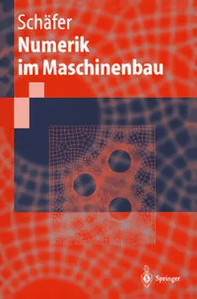 Schäfer |  Numerik im Maschinenbau | eBook | Sack Fachmedien