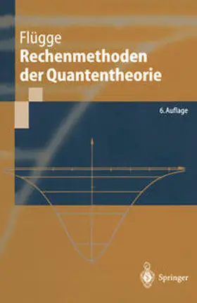 Flügge |  Rechenmethoden der Quantentheorie | eBook | Sack Fachmedien