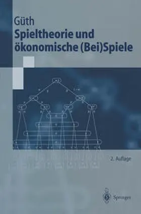 Güth |  Spieltheorie und ökonomische (Bei)Spiele | eBook | Sack Fachmedien