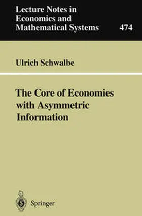 Schwalbe |  The Core of Economies with Asymmetric Information | eBook | Sack Fachmedien