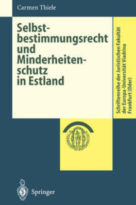 Thiele |  Selbstbestimmungsrecht und Minderheitenschutz in Estland | eBook | Sack Fachmedien