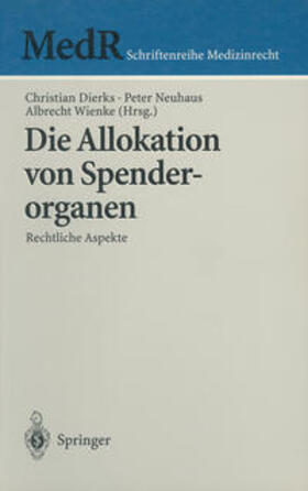 Dierks / Neuhaus / Wienke |  Die Allokation von Spenderorganen | eBook | Sack Fachmedien