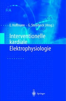 Hoffmann / Steinbeck |  Interventionelle kardiale Elektrophysiologie | eBook | Sack Fachmedien