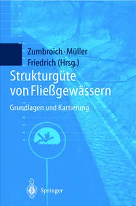 Zumbroich / Müller / Friedrich |  Strukturgüte von Fließgewässern | eBook | Sack Fachmedien