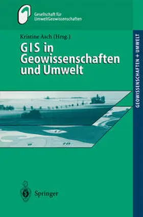 Asch |  GIS in Geowissenschaften und Umwelt | eBook | Sack Fachmedien