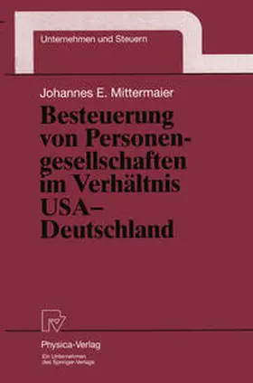 Mittermaier |  Besteuerung von Personengesellschaften im Verhältnis USA — Deutschland | eBook | Sack Fachmedien