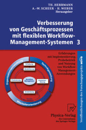 Herrmann / Scheer / Weber |  Verbesserung von Geschäftsprozessen mit flexiblen Workflow-Management-Systemen 3 | eBook | Sack Fachmedien