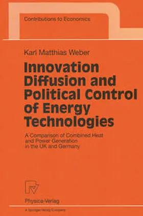 Weber |  Innovation Diffusion and Political Control of Energy Technologies | eBook | Sack Fachmedien