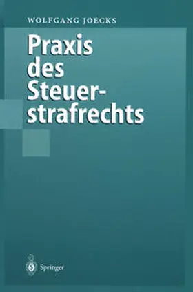 Joecks |  Praxis des Steuerstrafrechts | eBook | Sack Fachmedien