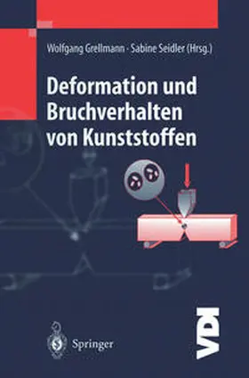 Grellmann / Seidler |  Deformation und Bruchverhalten von Kunststoffen | eBook | Sack Fachmedien