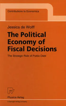 Wolff |  The Political Economy of Fiscal Decisions | eBook | Sack Fachmedien