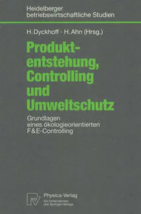 Dyckhoff / Ahn |  Produktentstehung, Controlling und Umweltschutz | eBook | Sack Fachmedien