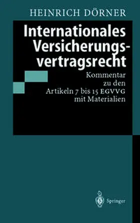 Dörner |  Internationales Versicherungsvertragsrecht | eBook | Sack Fachmedien