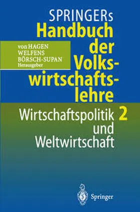 Hagen / Welfens / Börsch-Supan |  Springers Handbuch der Volkswirtschaftslehre 2 | eBook | Sack Fachmedien