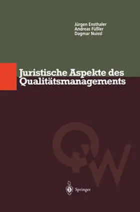 Ensthaler / Füßler / Nuissl |  Juristische Aspekte des Qualitätsmanagements | eBook | Sack Fachmedien