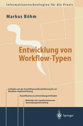 Böhm |  Entwicklung von Workflow-Typen | eBook | Sack Fachmedien