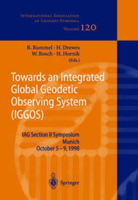 Rummel / Drewes / Bosch |  Towards an Integrated Global Geodetic Observing System (IGGOS) | eBook | Sack Fachmedien