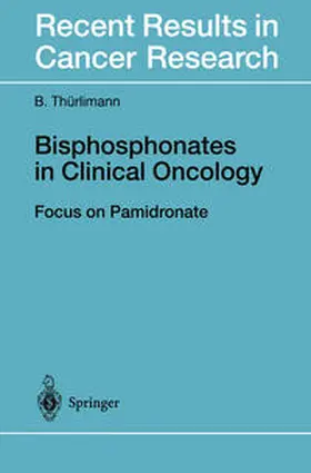 Thürlimann |  Bisphosphonates in Clinical Oncology | eBook | Sack Fachmedien