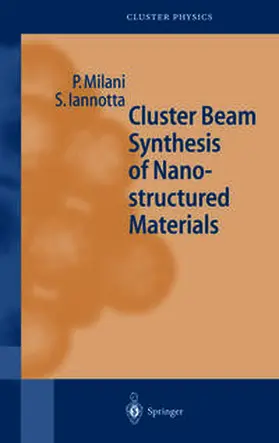 Milani / Iannotta |  Cluster Beam Synthesis of Nanostructured Materials | eBook | Sack Fachmedien