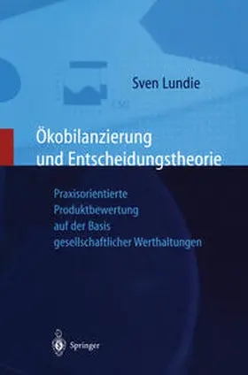 Lundie |  Ökobilanzierung und Entscheidungstheorie | eBook | Sack Fachmedien