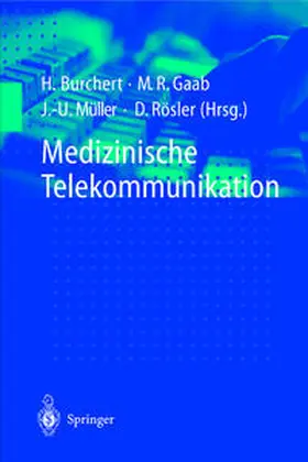 Müller / Burchert / Gaab |  Medizinische Telekommunikation | eBook | Sack Fachmedien