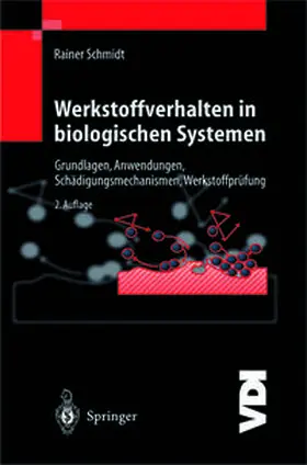 Schmidt |  Werkstoffverhalten in biologischen Systemen | eBook | Sack Fachmedien