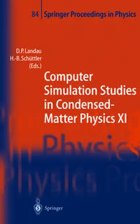 Landau / Schüttler |  Computer Simulation Studies in Condensed-Matter Physics XI | eBook | Sack Fachmedien