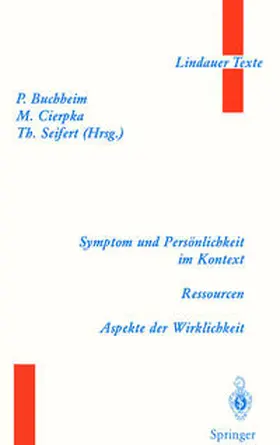 Buchheim / Cierpka / Seifert |  Symptom und Persönlichkeit im Kontext. Ressourcen. Aspekte der Wirklichkeit | eBook | Sack Fachmedien