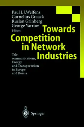 Welfens / Yarrow / Grinberg |  Towards Competition in Network Industries | eBook | Sack Fachmedien